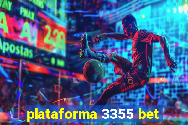 plataforma 3355 bet